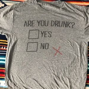 Are you drunk shirt